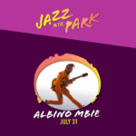 Jazz in the Park - Albino Mbie